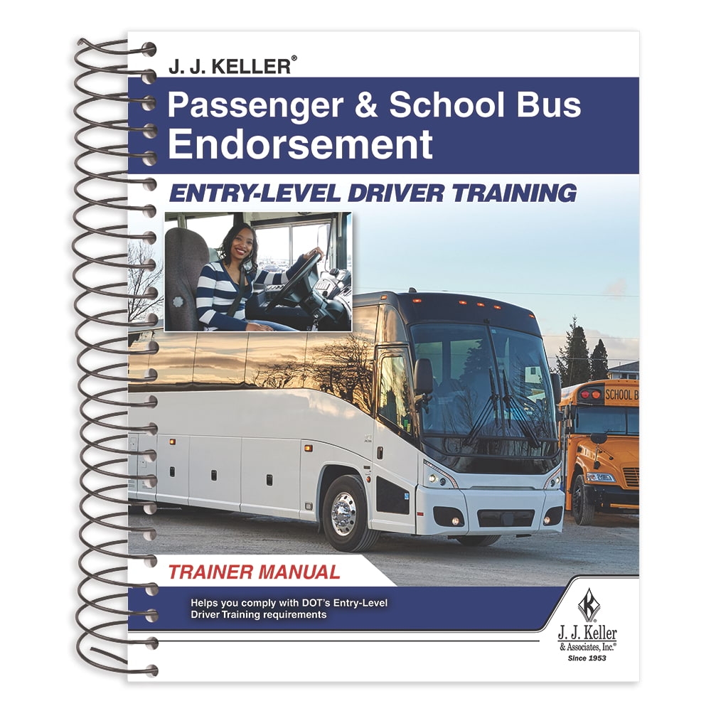 Entry-Level Driver Training Passenger & School Bus Endorsement Training Guide